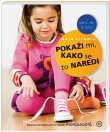 http://www.ciciklub.si/pokazi.mi.kako.se.to.naredi.ai.18414.200.200.1.c-n.jpg
