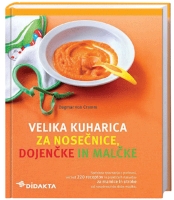 VELIKA KUHARICA ZA NOSEČNICE,DOJENČKE IN MALČKE VELIKA KUHARICA ZA NOSEČNICE,DOJENČKE IN MALČKE