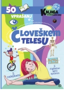 50 VPRAŠANJ O ČLOVEŠKEM TELESU https://www.ciciklub.si/50.vprasanj.o.cloveskem.telesu.ai.25043.200.200.1.03.jpg