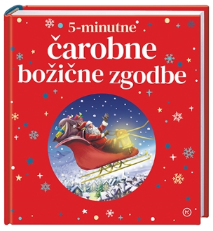 5-MINUTNE ČAROBNE BOŽIČNE ZGODBE