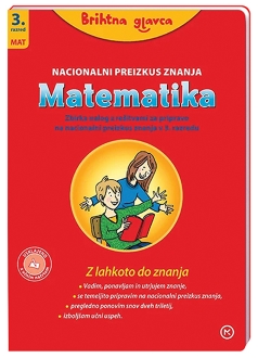 BRIHTNA GLAVCA-MATEMAT 3,ZBIRKA NALOG Z REŠITVAMI ZA PRIPRAVO NPZ