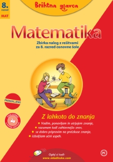 BRIHTNA GLAVCA-MATEMATIKA 8, zbirka nalog za matematiko v 8. razredu osnovne šole