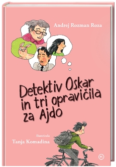 DETEKTIV OSKAR IN TRI OPRAVIČILA ZA AJDO