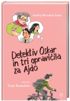 DETEKTIV OSKAR IN TRI OPRAVIČILA ZA AJDO