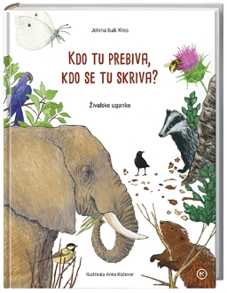 KDO TU PREBIVA, KDO SE TU SKRIVA?