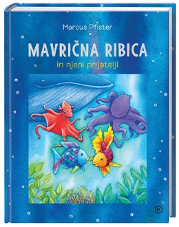 MAVRIČNA RIBICA IN NJENI PRIJATELJI
