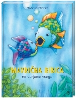 MAVRIČNA RIBICA NE VERJAME VSEGA - PODPISANA