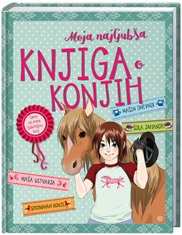 MOJA NAJLJUBŠA KNJIGA O KONJIH