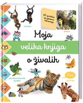 MOJA VELIKA KNJIGA O ŽIVALIH