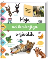 MOJA VELIKA KNJIGA O ŽIVALIH