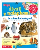 MOJE ŽIVALI Z NALEPKAMI IN ZABAVNIMI NALOGAMII MOJE ŽIVALI Z NALEPKAMI IN ZABAVNIMI NALOGAMII