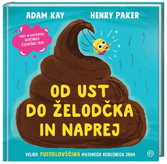 OD UST DO ŽELODČKA IN NAPREJ
