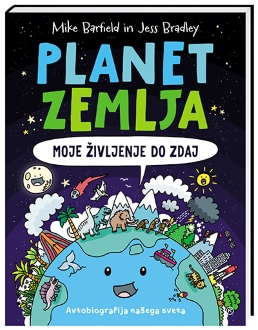 PLANET ZEMLJA: MOJE ŽIVLJENJE DO ZDAJ
