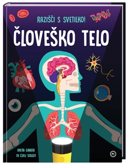 RAZIŠČI S SVETILKO! ČLOVEŠKO TELO