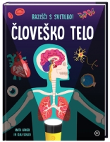 RAZIŠČI S SVETILKO! ČLOVEŠKO TELO