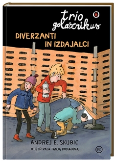 TRIO GOLAZNIKUS 6-DIVERZANTI IN IZDAJALCI