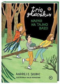 TRIO GOLAZNIKUS 8 - NAPAD NA TAJNO BAZO