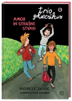TRIO GOLAZNIKUS: AMOR IN STRAŠNE STVARI TRIO GOLAZNIKUS: AMOR IN STRAŠNE STVARI