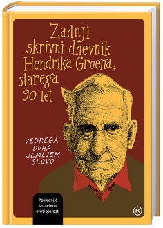 ZADNJI SKRIVNI DNEVNIK HENDRIKA GROENA