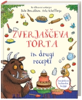 ZVERJAŠČEVA TORTA IN DRUGI RECEPTI